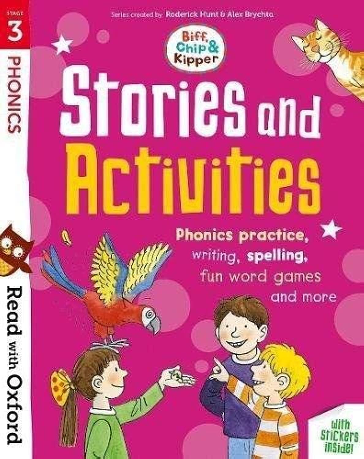OXFORD UNIVERSITY PRESS Read with Stage 3: Biff, Chip and Kipper: Stories and Activities: Phonics practice, writing, spelling, fun word games and more
