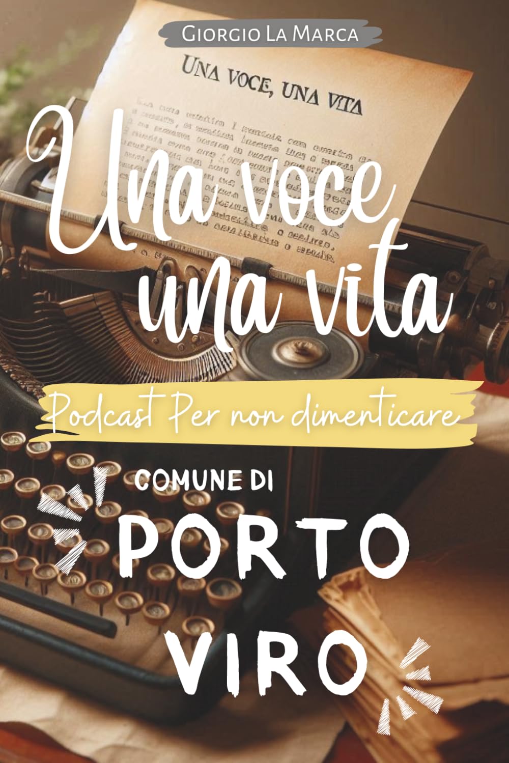 UNA VOCE UNA VITA Comune di Porto Viro