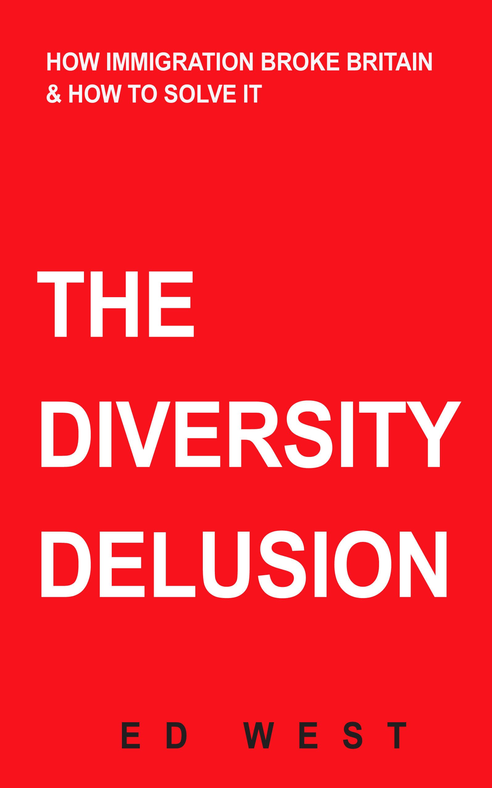 Buy The Diversity Delusion: How Immigration Broke Britain & How to Solve It — BookShops.in
