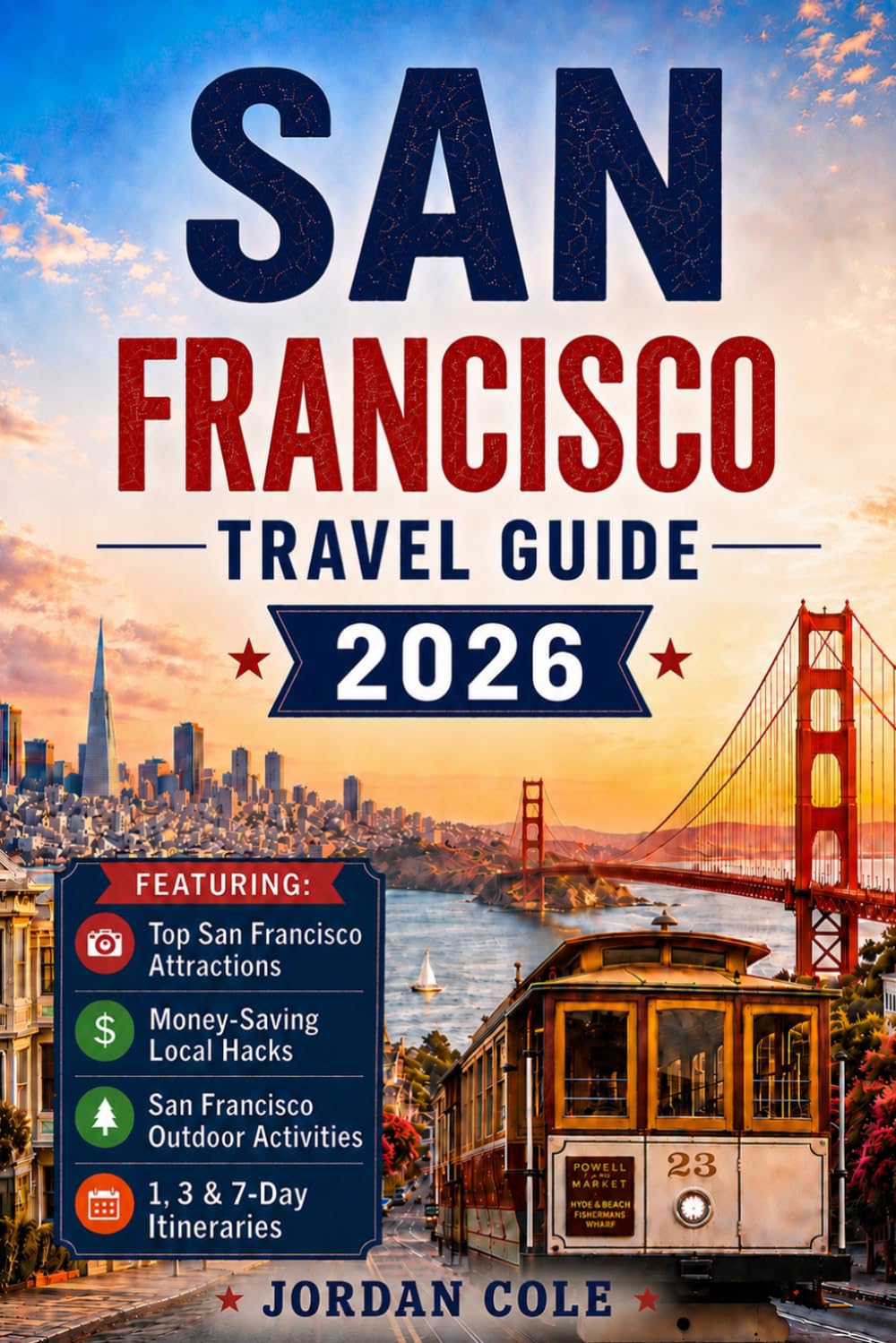 SAN FRANCISCO TRAVEL GUIDE 2026