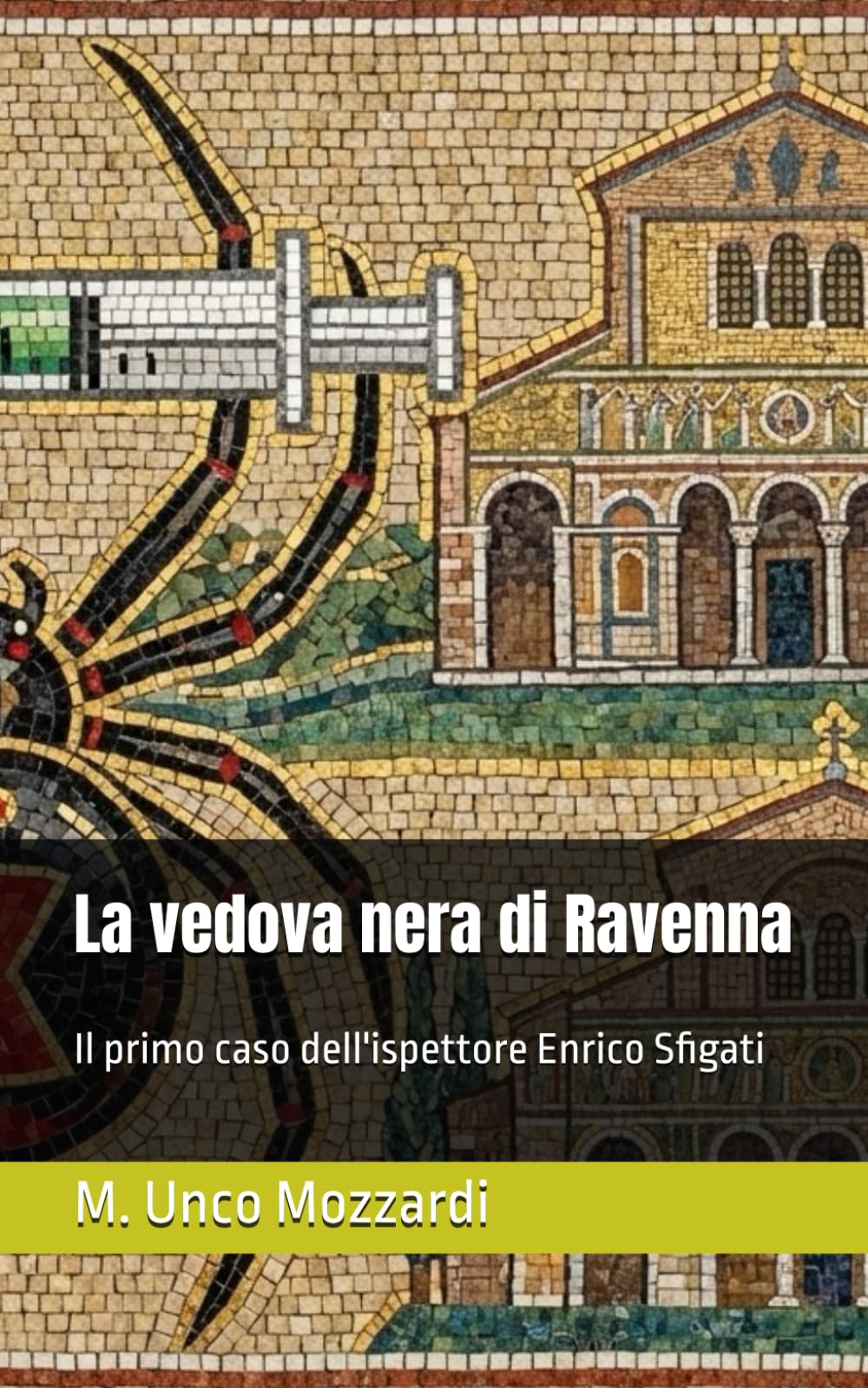 La vedova nera di Ravenna: Il primo caso dell'ispettore Enrico Sfigati