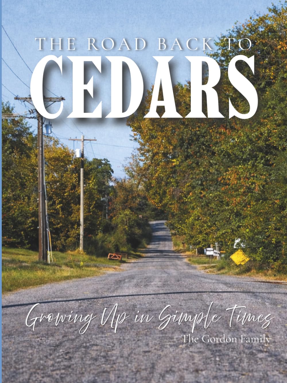 The Road Back to Cedars: Growing up in Simple Times