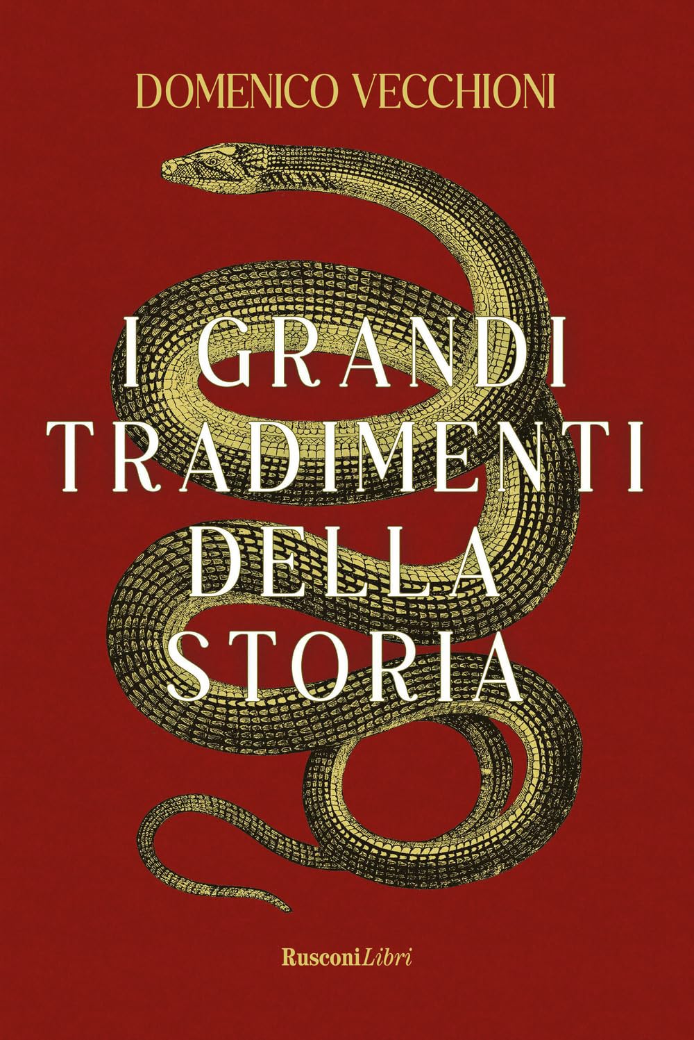 I Grandi Tradimenti Della Storia - 4