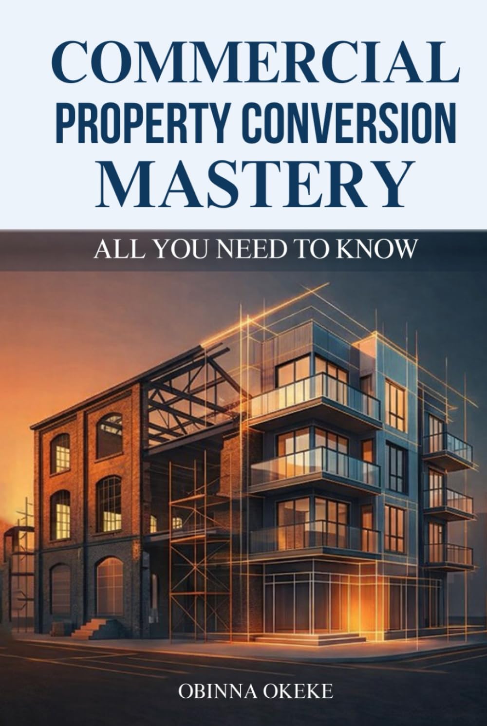 Commercial Property Conversion Mastery: All You Need to Know in Property Investment
