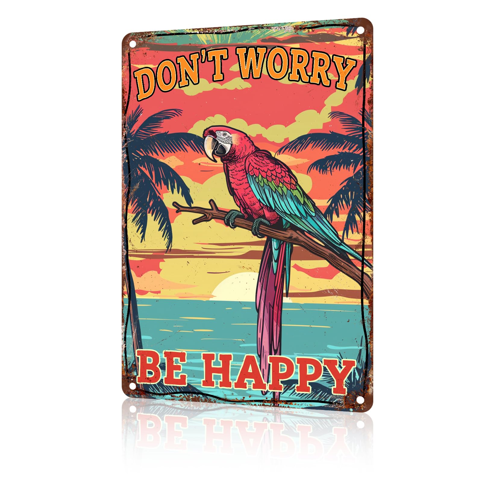 Anceky Aluminum Metal Tin Sign Funny Vintage Don't Worry Be Happy Parrot Metal Sign for Home Living Bedroom Yard Decor Garden Outdoor 12×8 Inch