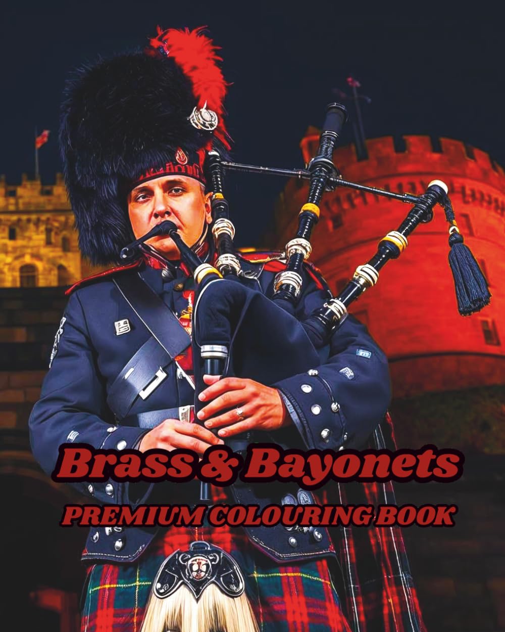 Brass & Bayonets: Premium colouring book featuring military marching bands. (DAY IN THE LIFE)