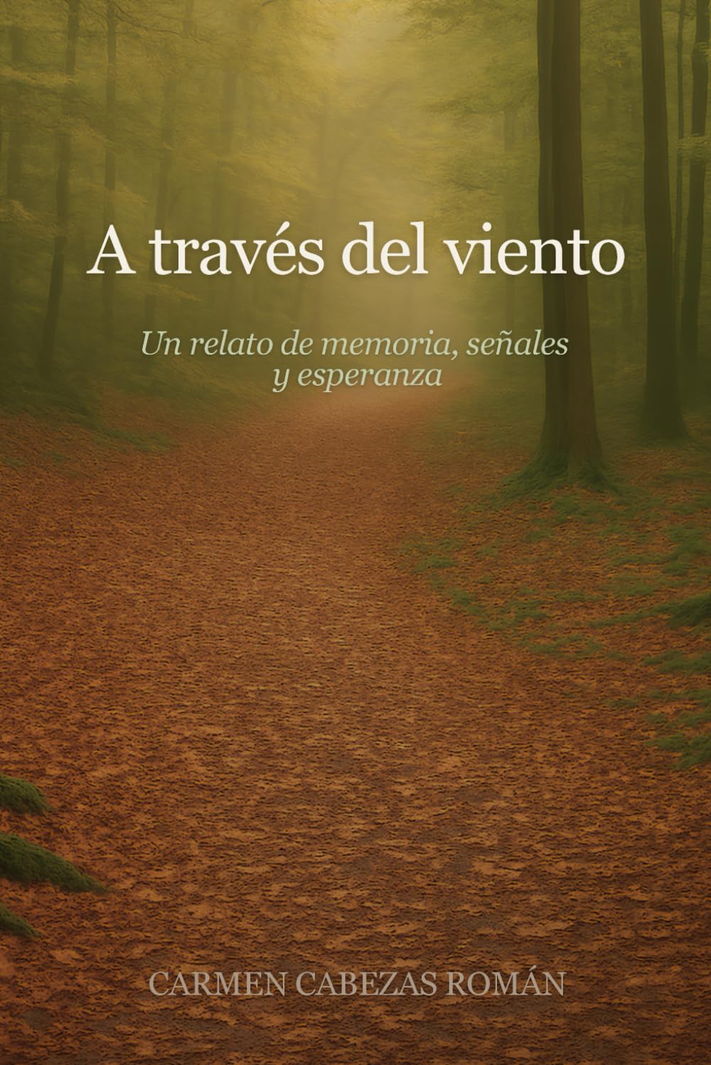 A través del viento: Un relato de señales, memoria y esperanza