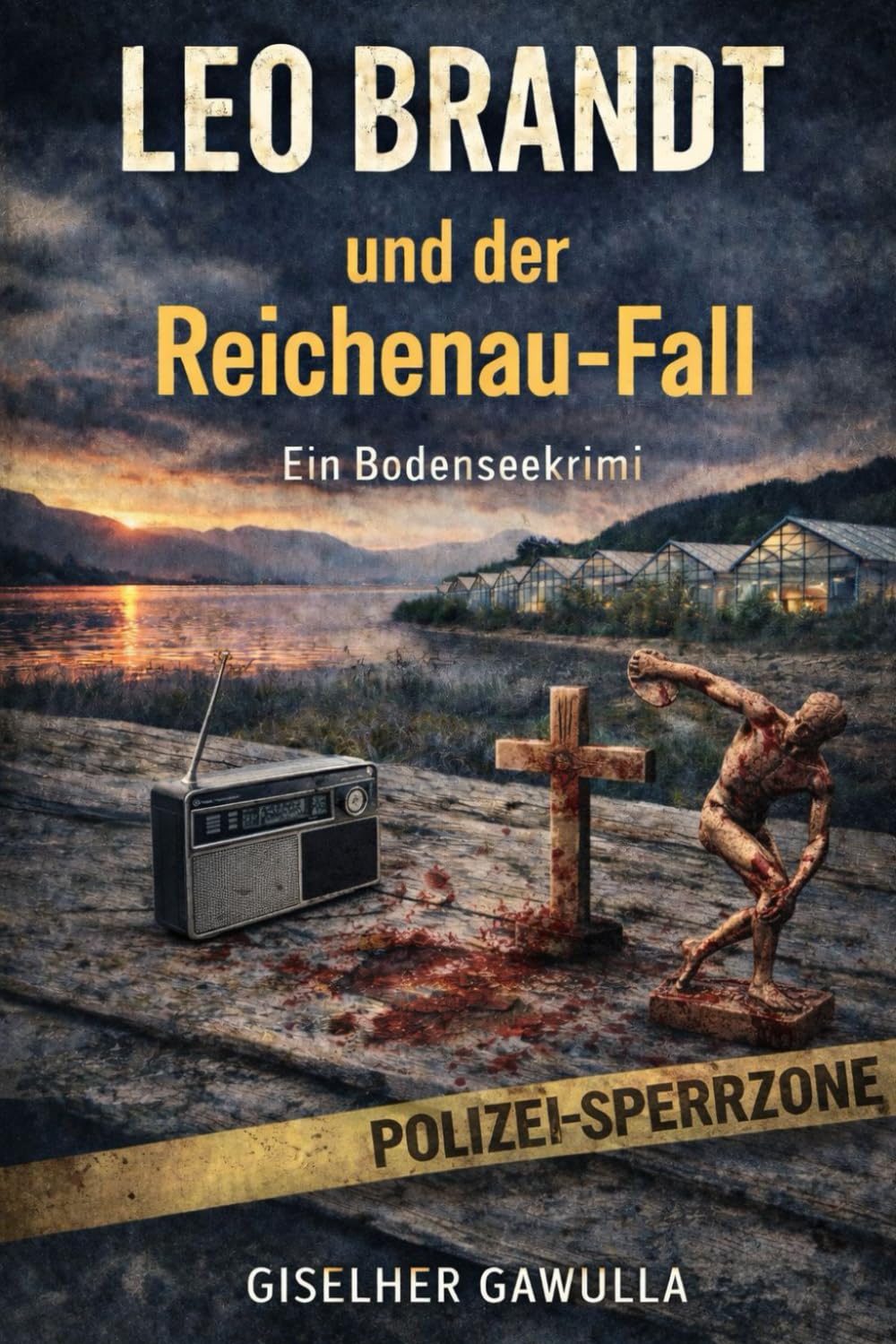 Leo Brandt und der Reichenau Fall: Ein Bodenseekrimi
