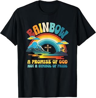 Rainbow A Promise Of-God Not A-Symbol Of Pride Religious T-Shirt