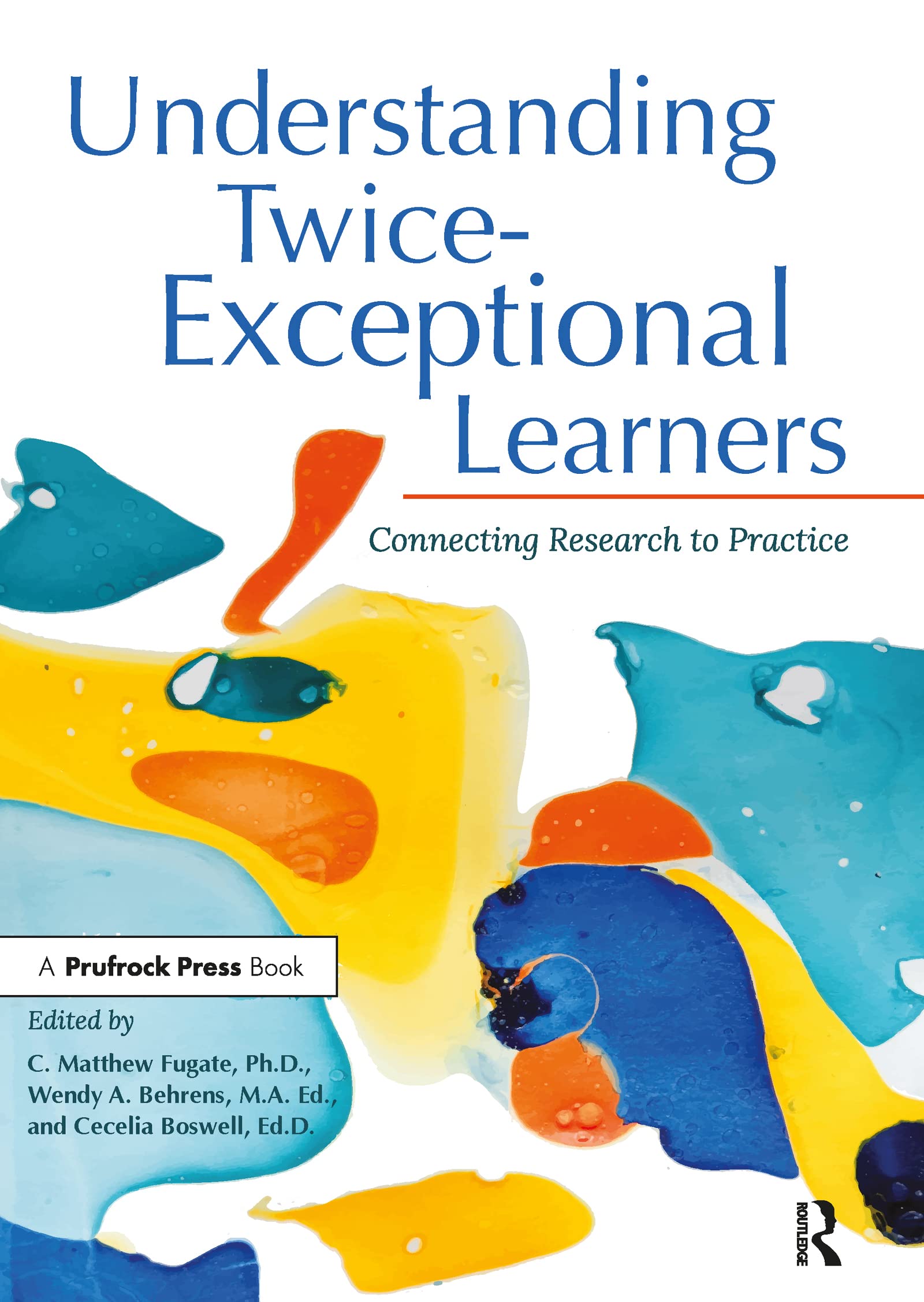 Understanding TwiceExceptional Learners by C. Matthew Fugate PAPERBACK