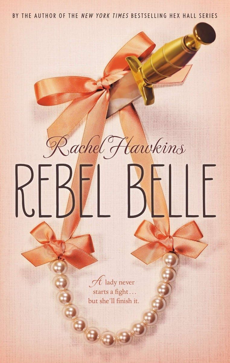 Rebel Belle Hardcover – April 8, 2014