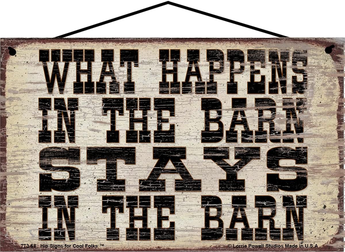 5x8 Vintage Style Sign - What Happens in the Barn Stays in the Barn - Decorative Fun Rustic Décor for a Country Farm Home