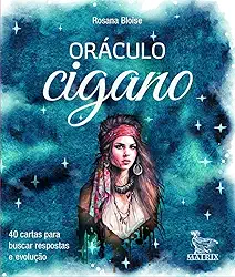 Oráculo cigano: 40 cartas para buscar respostas e evolução