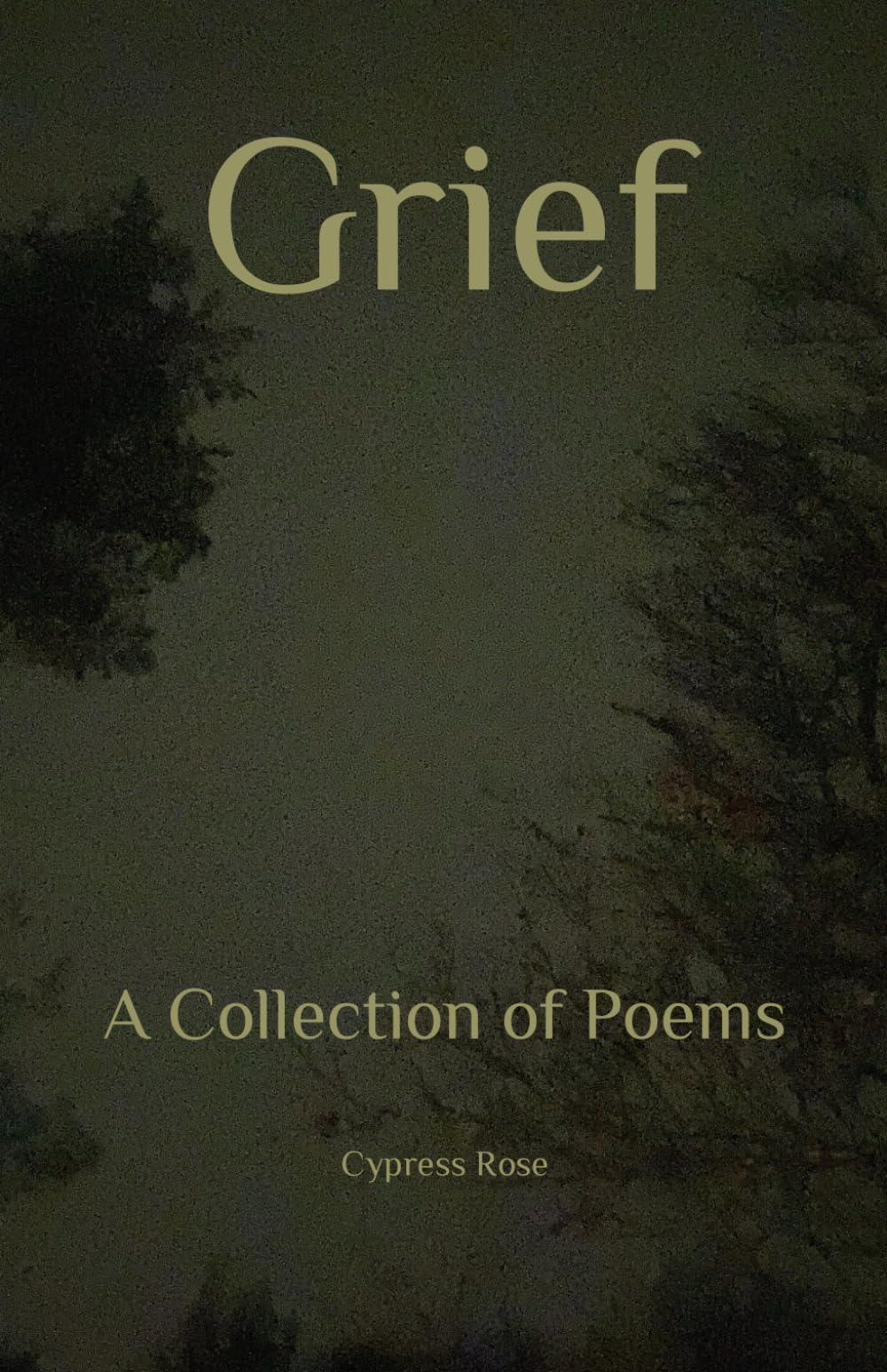 Grief: A Collection of Poems