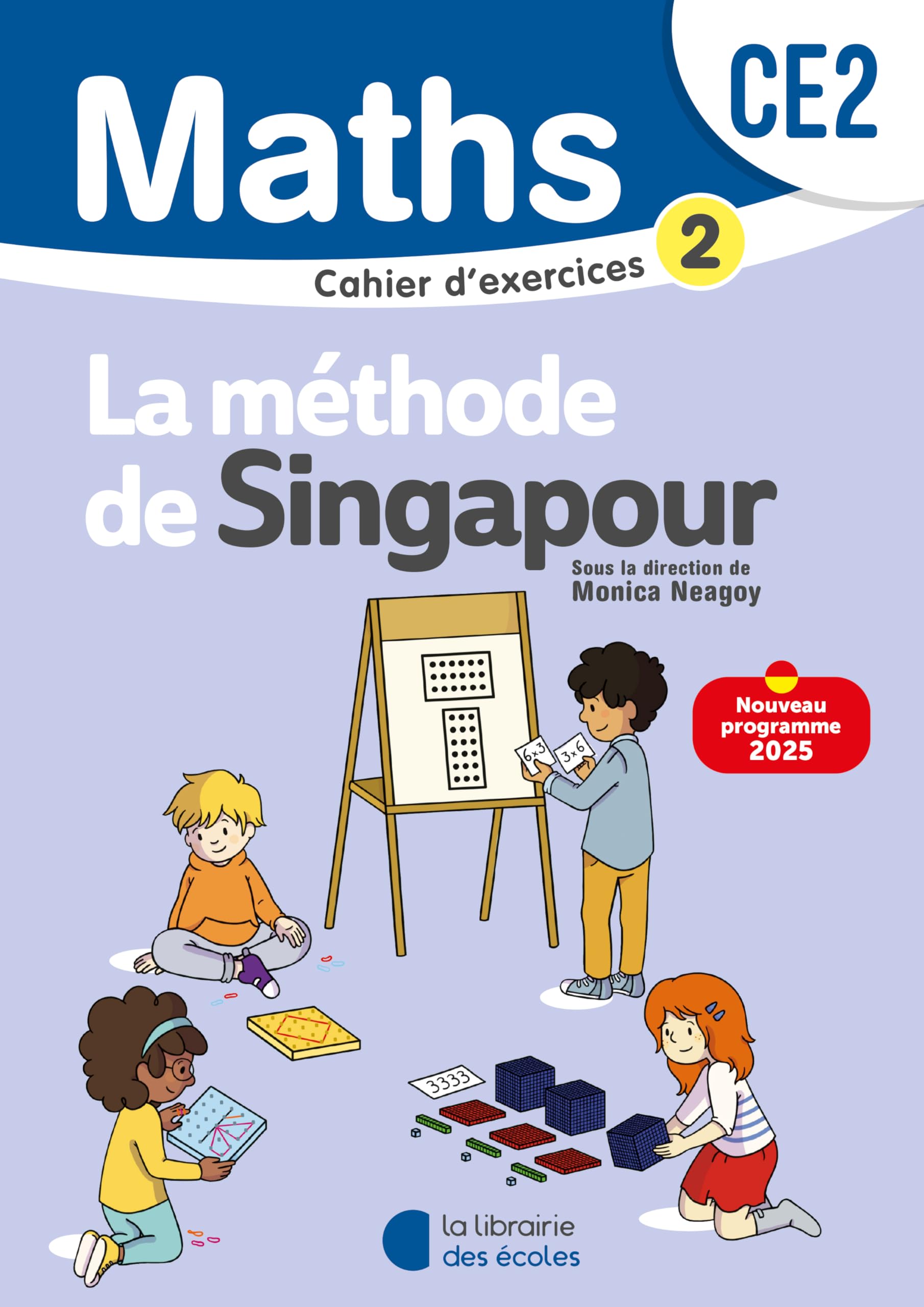 Mathématiques CE2 (2025) - Méthode de Singapour - Cahier d'exercices 2
