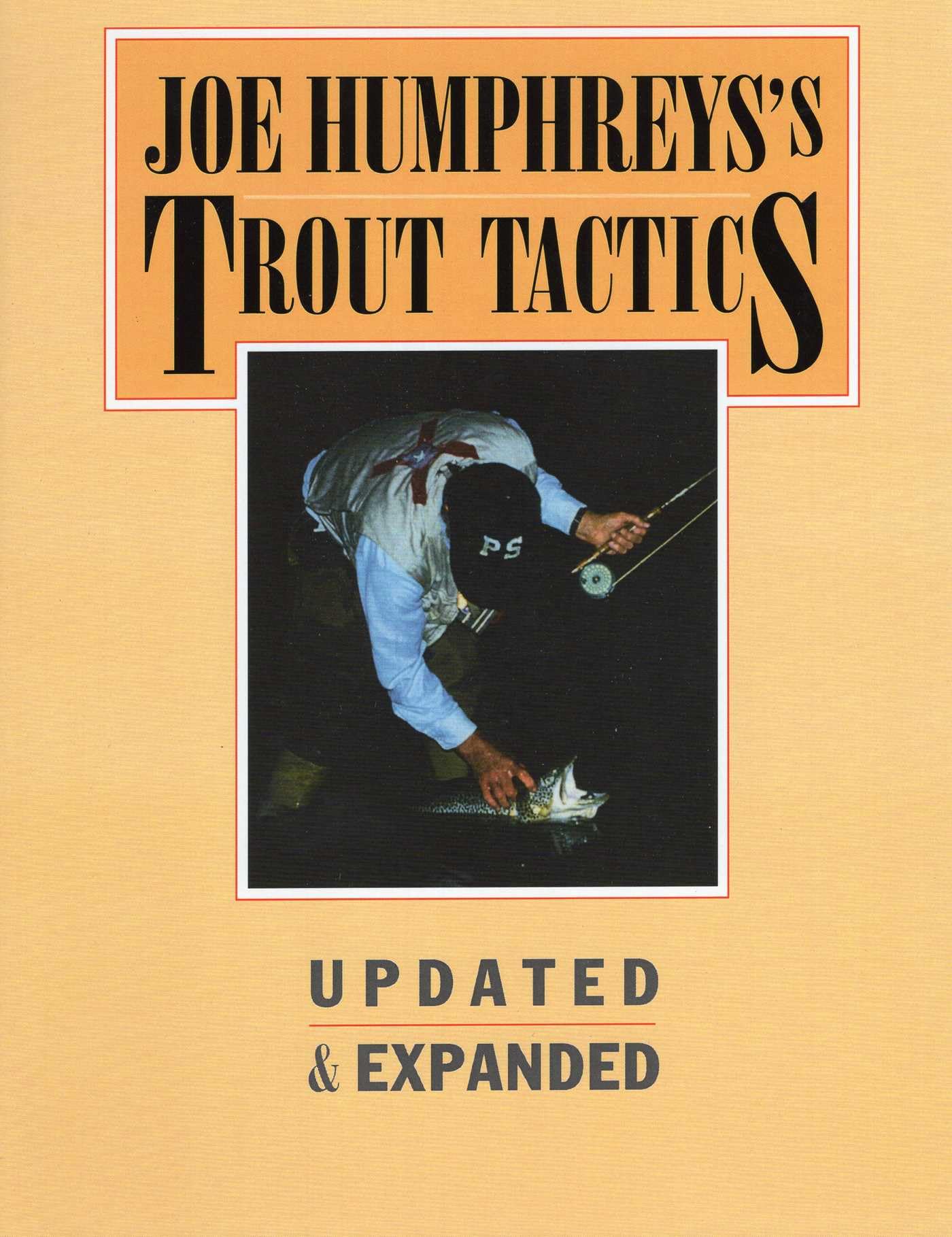 Joe Humphreys's Trout Tactics by Joe Humphreys - 9780811708746