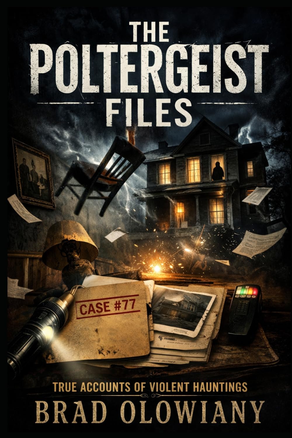 THE POLTERGEIST FILES: True accounts of violent haunting