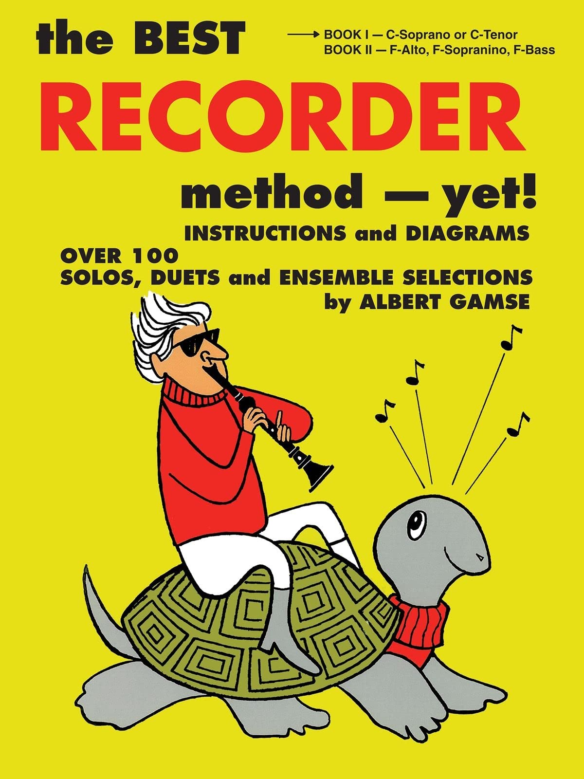 The Best Recorder Method - Yet!: Book 1