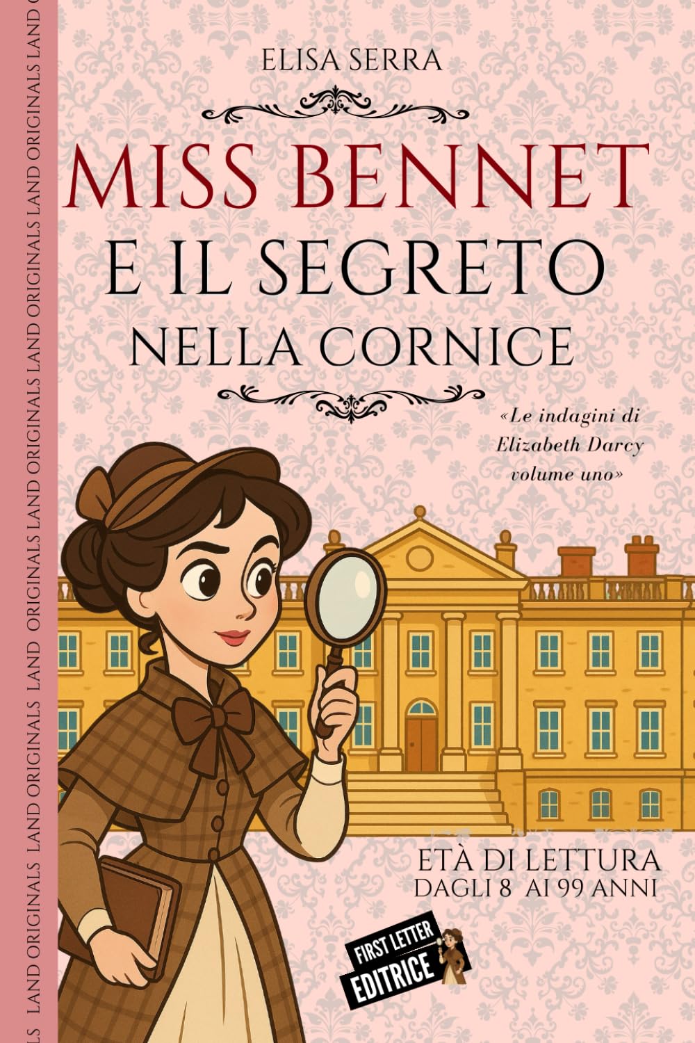 Miss Bennet e il segreto nella cornice: Le indagini di Elizabeth Darcy vol.1