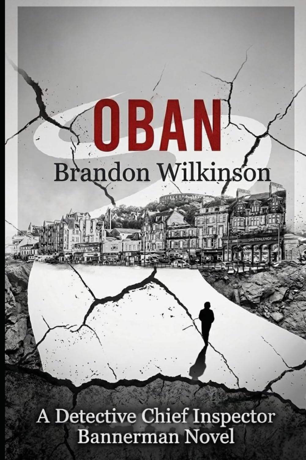 OBAN: A Detective Chief Inspector Bannerman Novel