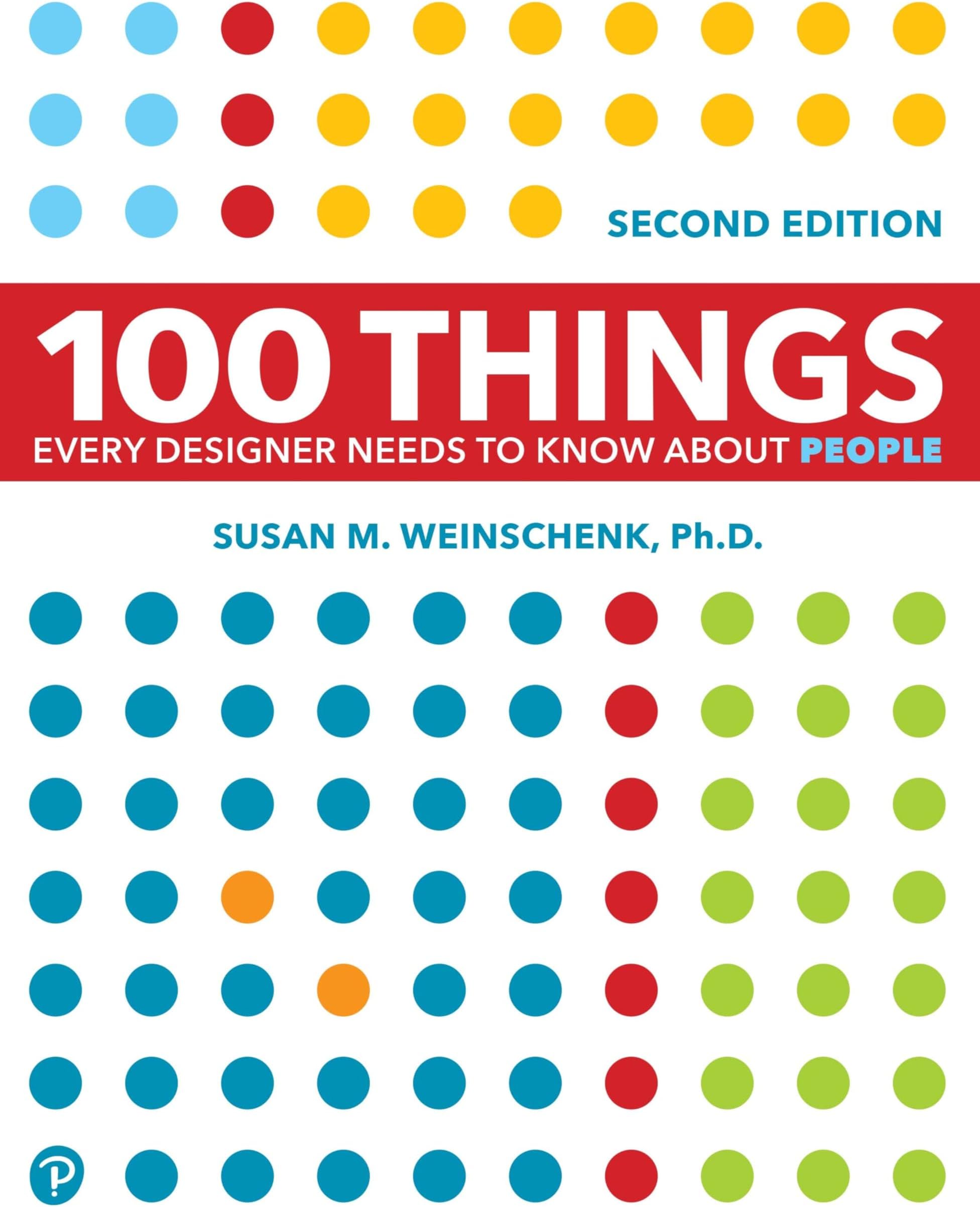 New Riders 100 Things Every Designer Needs to Know About People Paperback – Big Book, 25 August 2020