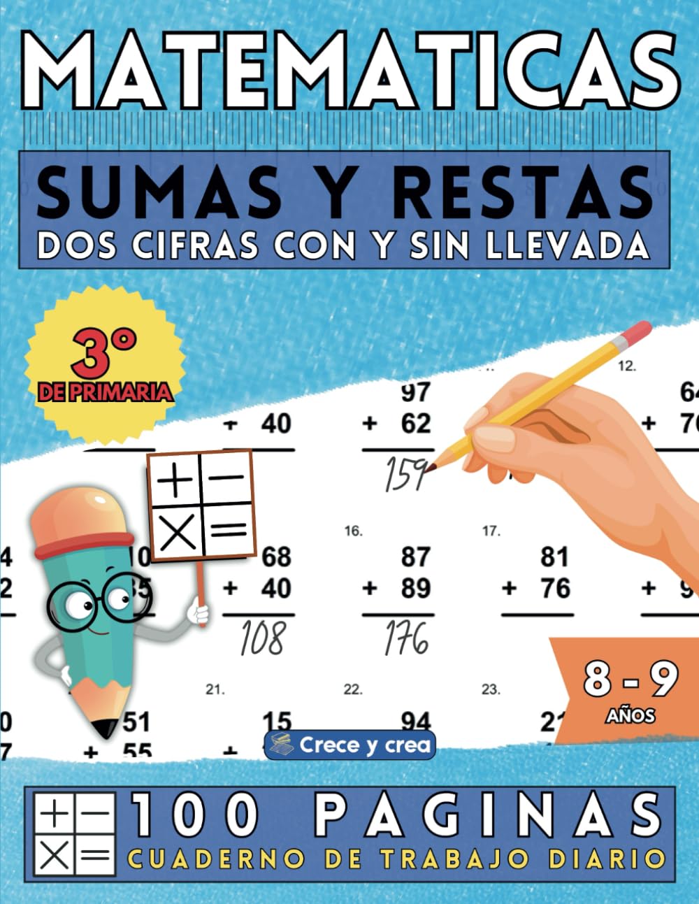 Matemáticas, sumas y restas para niños: Cuaderno de ejercicios de refuerzo de tercero de primaria. Para niños de 8 y 9 años. Una página al día, 100 páginas con resultados. (Libros de Matemáticas)