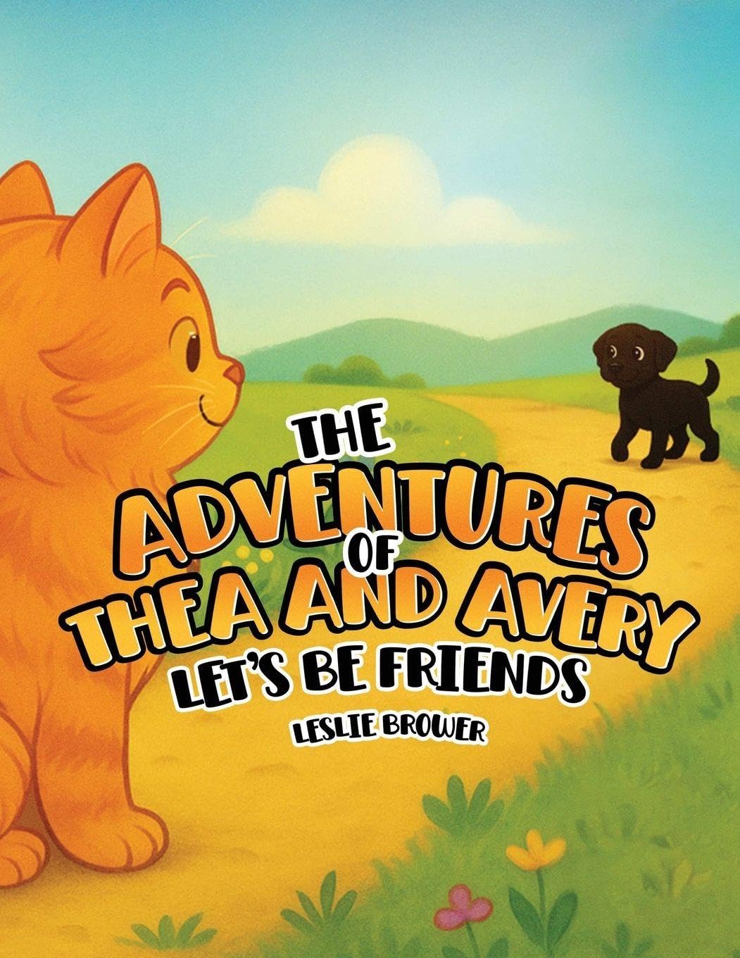 The Adventures of Thea and Avery: Let's Be Friends