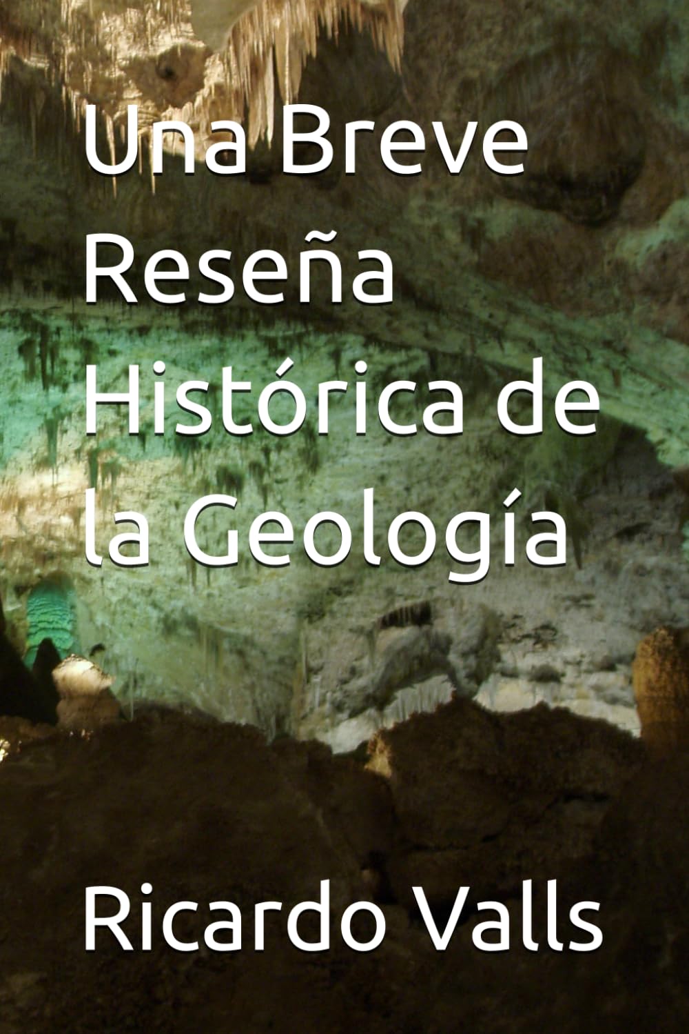 Una Breve Reseña Histórica de la Geología