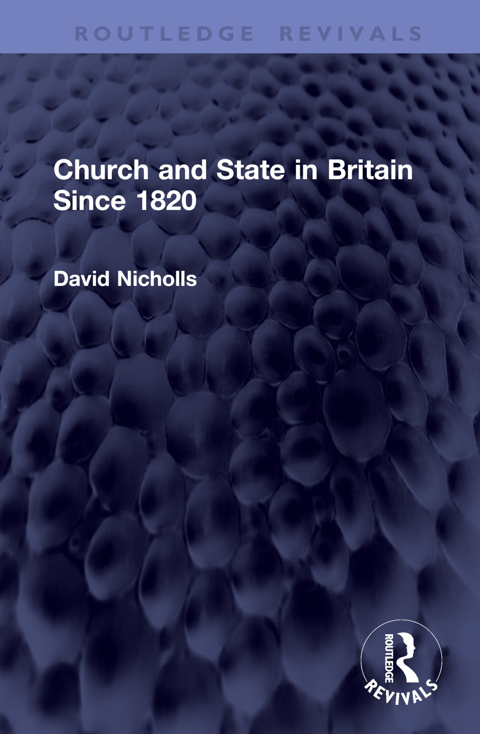 Church and State in Britain Since 1820 (Routledge Revivals)