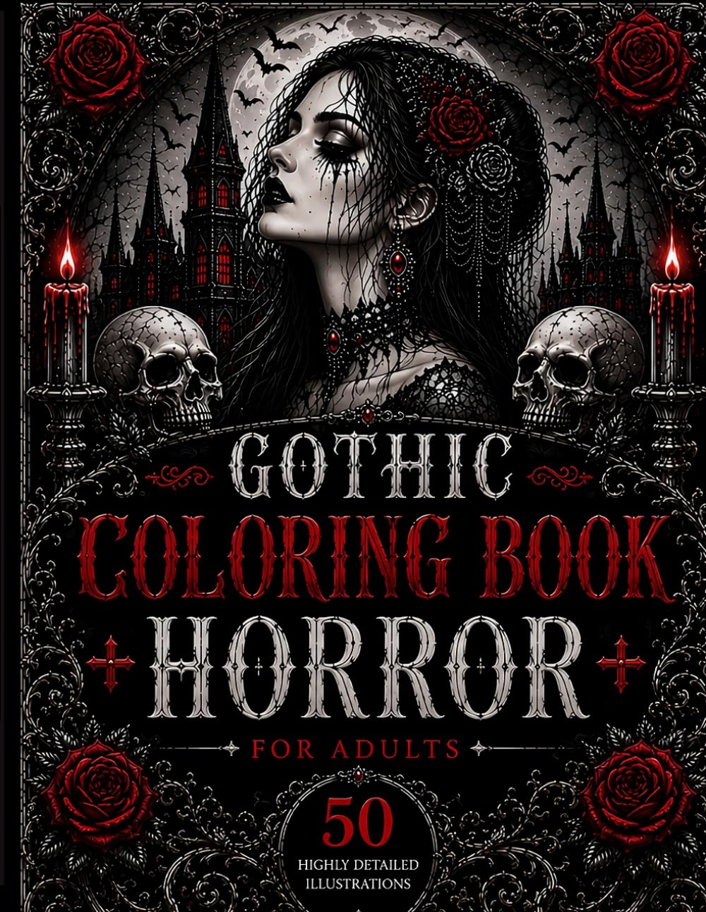 Gothic Coloring Book Horror: Dark Beauties, Creepy Creatures, Ravens & Gothic Fantasy Illustrations for Adults
