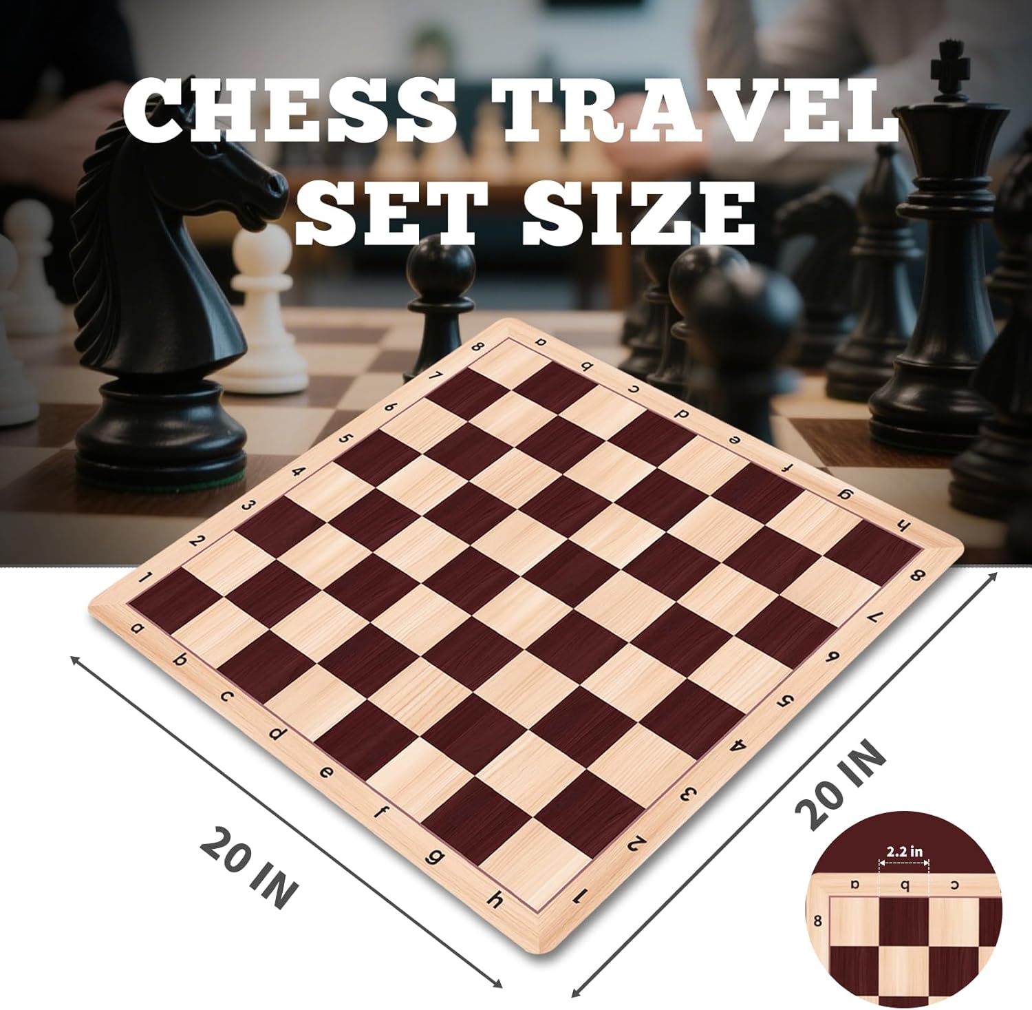Chess Board Only 20" & 0.042" Super Thiness Mousepad Material Non-Slip Roll up Way Storage