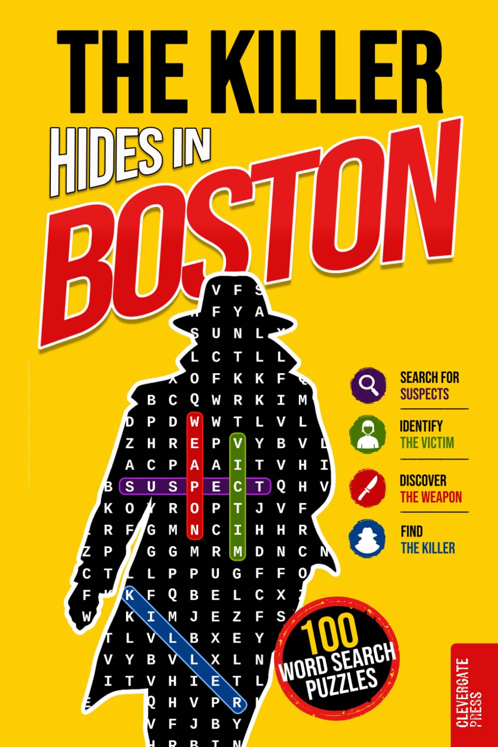 The Killer Hides in Boston: Murder Mystery Word Search Book for Adults · 100 Crime Puzzles to Solve in 5 Steps · Whodunit, Detective Cases and Deduction Games · Vol. 1 (Murder Search - US)