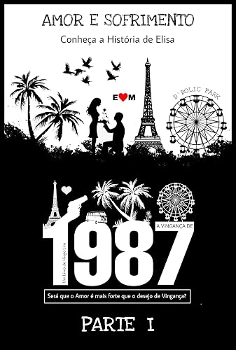 A VINGANÇA DE 1987: PARTE 1 (Portuguese Edition)
