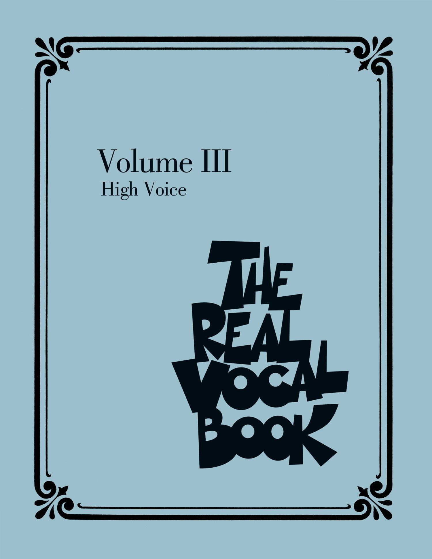 The Real Vocal Book Volume III High Voice partition de jazz en anglais