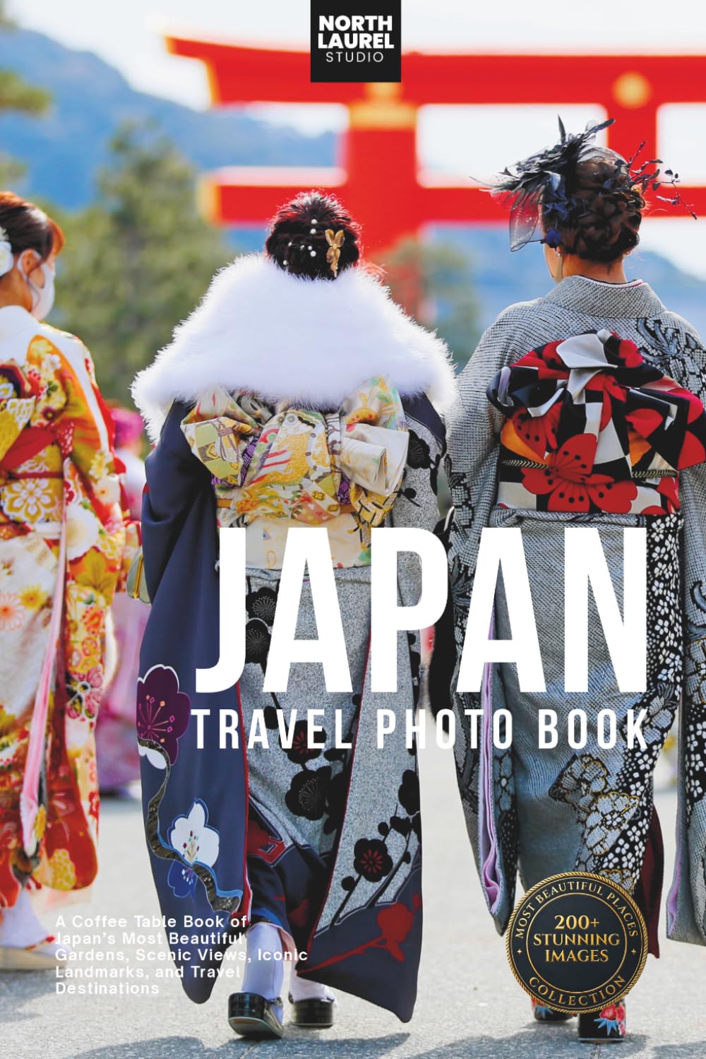 Japan Travel Photo Book: A Coffee Table Book of Japan’s Most Beautiful Gardens, Scenic Views, Iconic Landmarks, and Travel Destinations