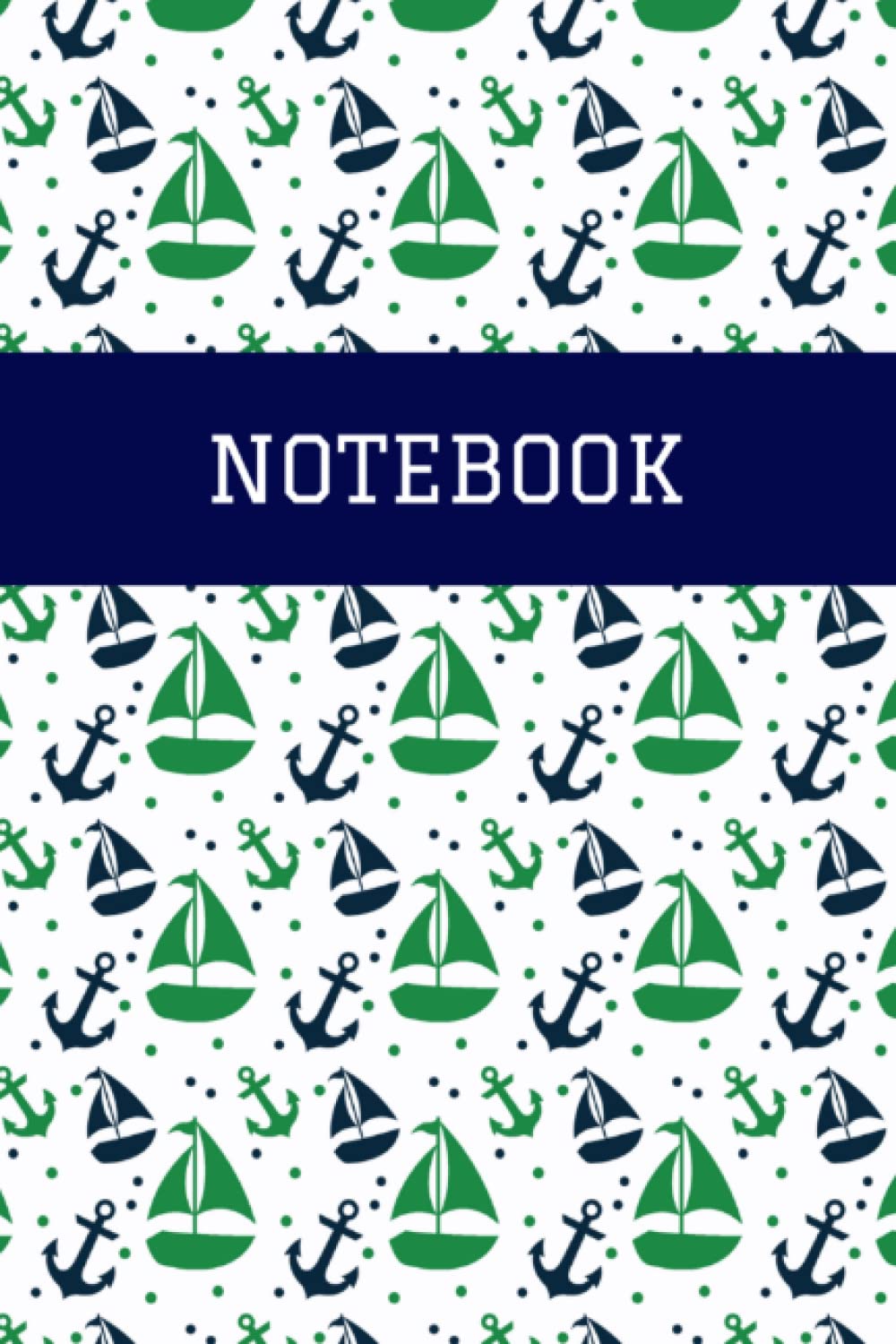 Sailing Notebook: 120 LIned Pages, Nautical Design Writing Journal