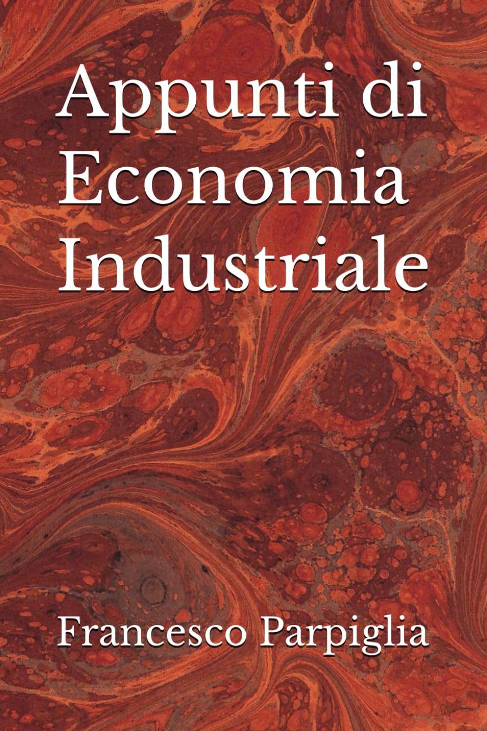Appunti di Economia Industriale