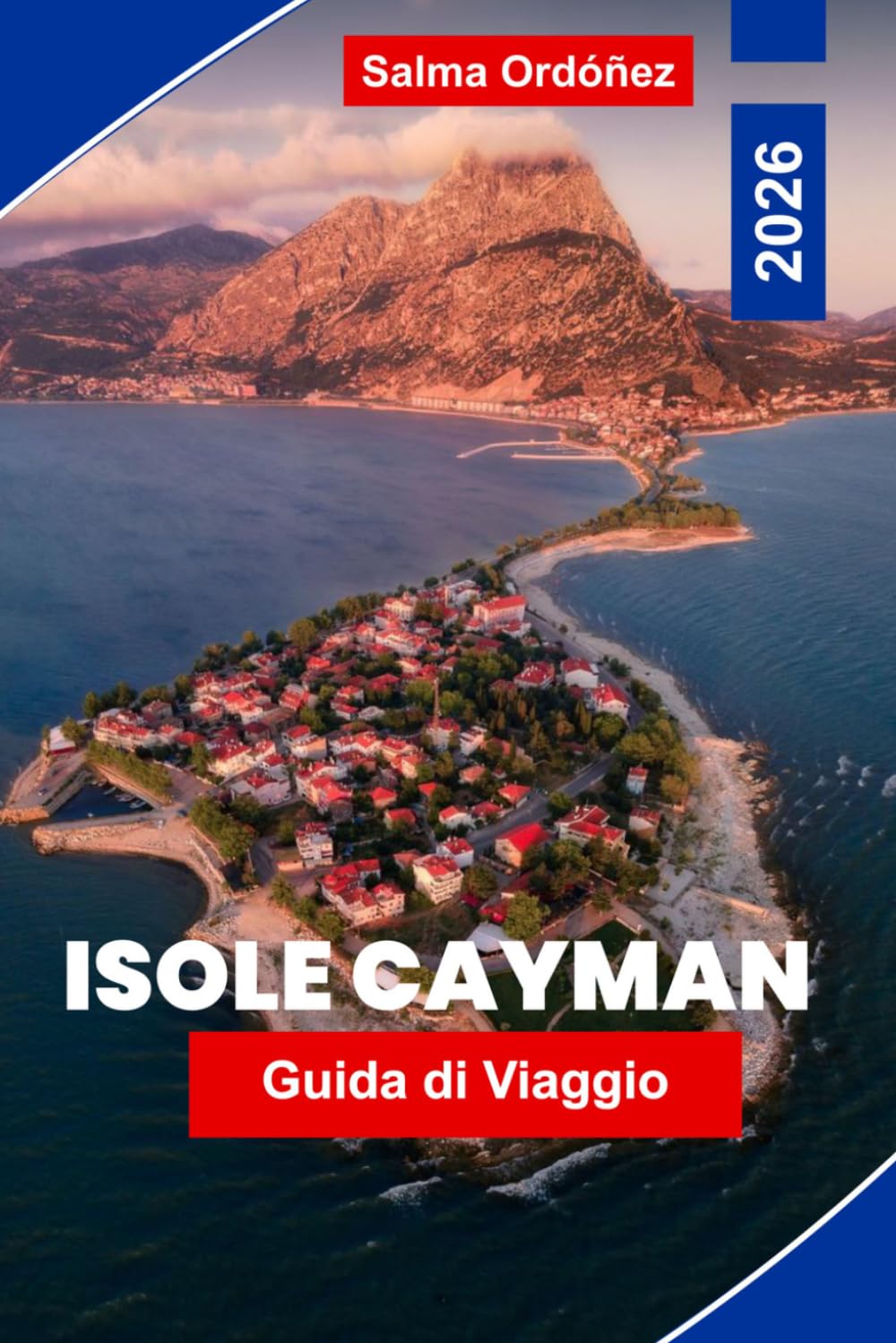 ISOLE CAYMAN Guida di viaggio 2026: Scopri acque cristalline, barriere coralline, spiagge di sabbia bianca, cucina locale e consigli pratici per la tua fuga nei Caraibi