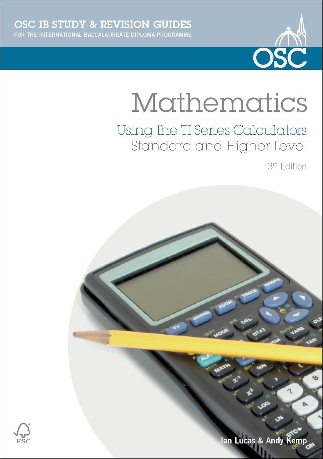 IB Mathematics Using the TI Series Calculators For Exams from May 2014 Onwards (OSC IB