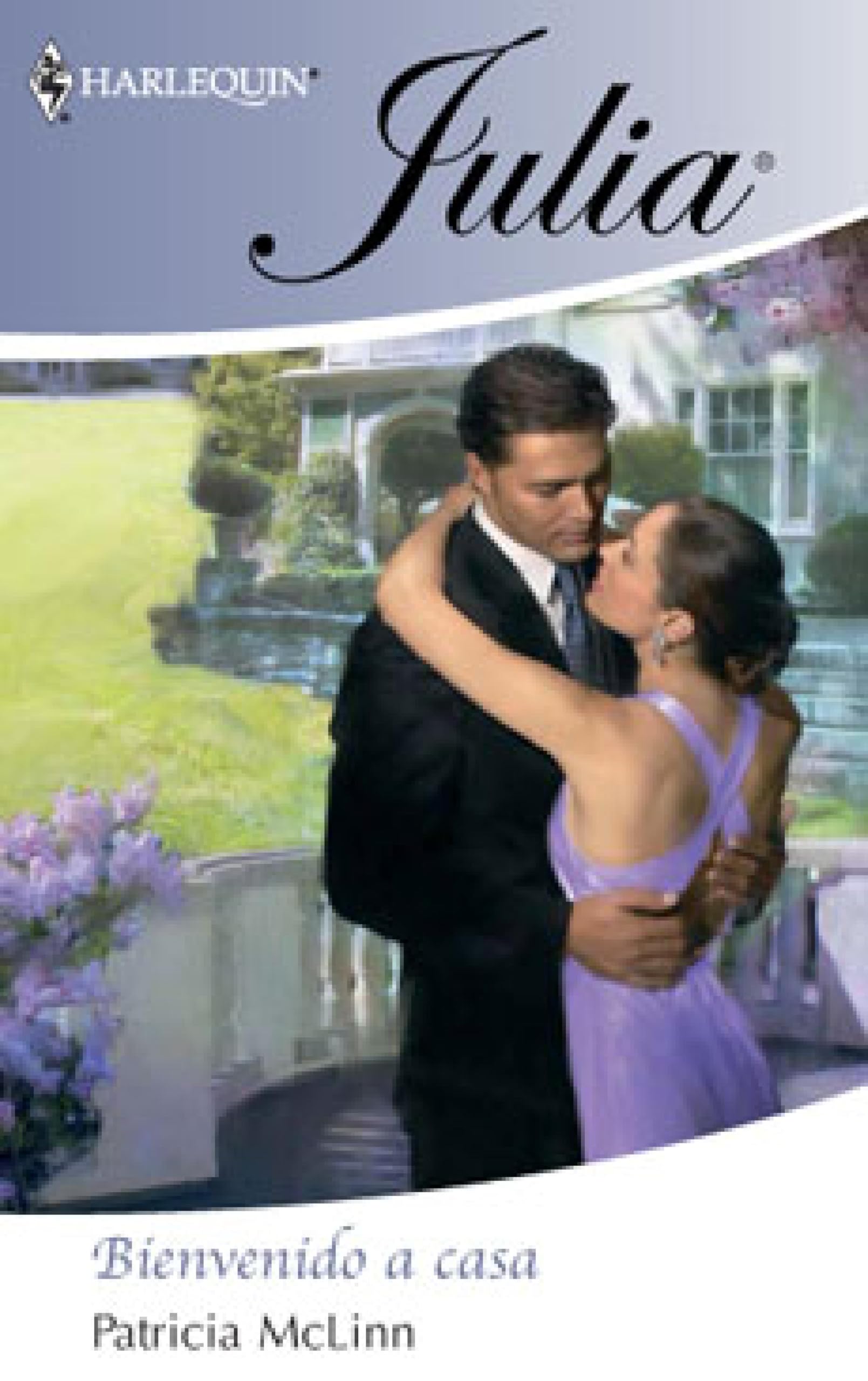 Bienvenido a casa (Julia) (Spanish Edition)