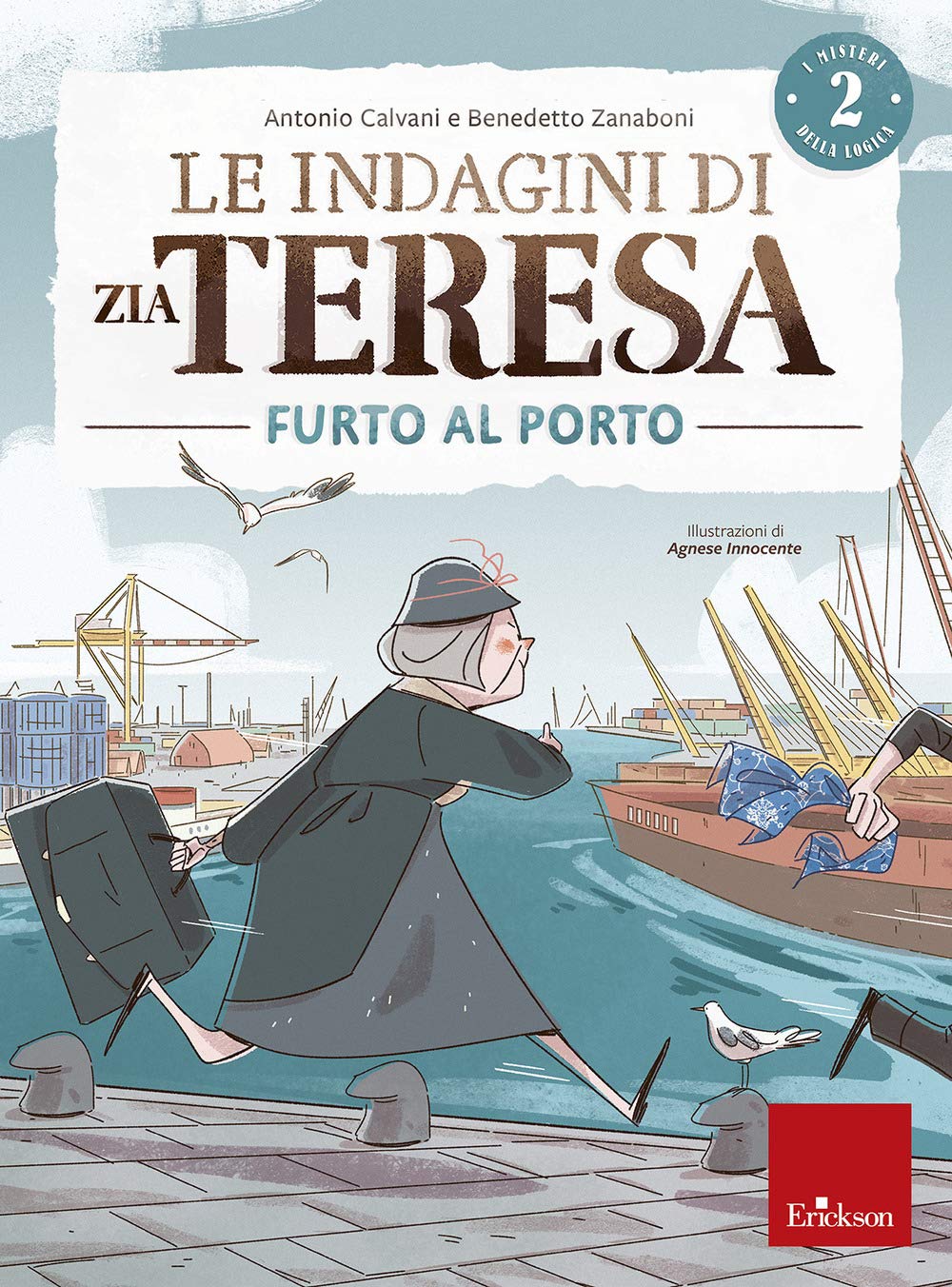 Le Indagini Di Zia Teresa. I Misteri Della Logica. Furto Al Porto (Vol. 2) - 4