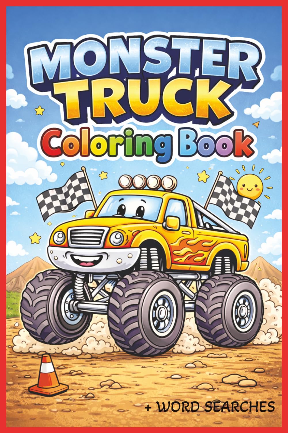 Monster Truck Coloring Book: Monster Trucks, Big Tires, and Action-Packed Coloring Fun for Kids