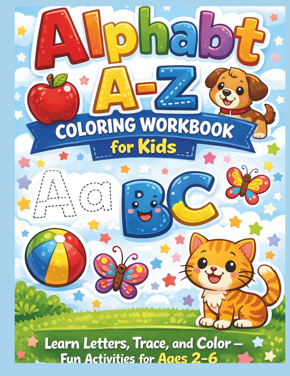 Alphabet A–Z Coloring Workbook for Kids: Learn Letters, Trace & Color Fun Animals, Fruits & Objects – Ages 2–6