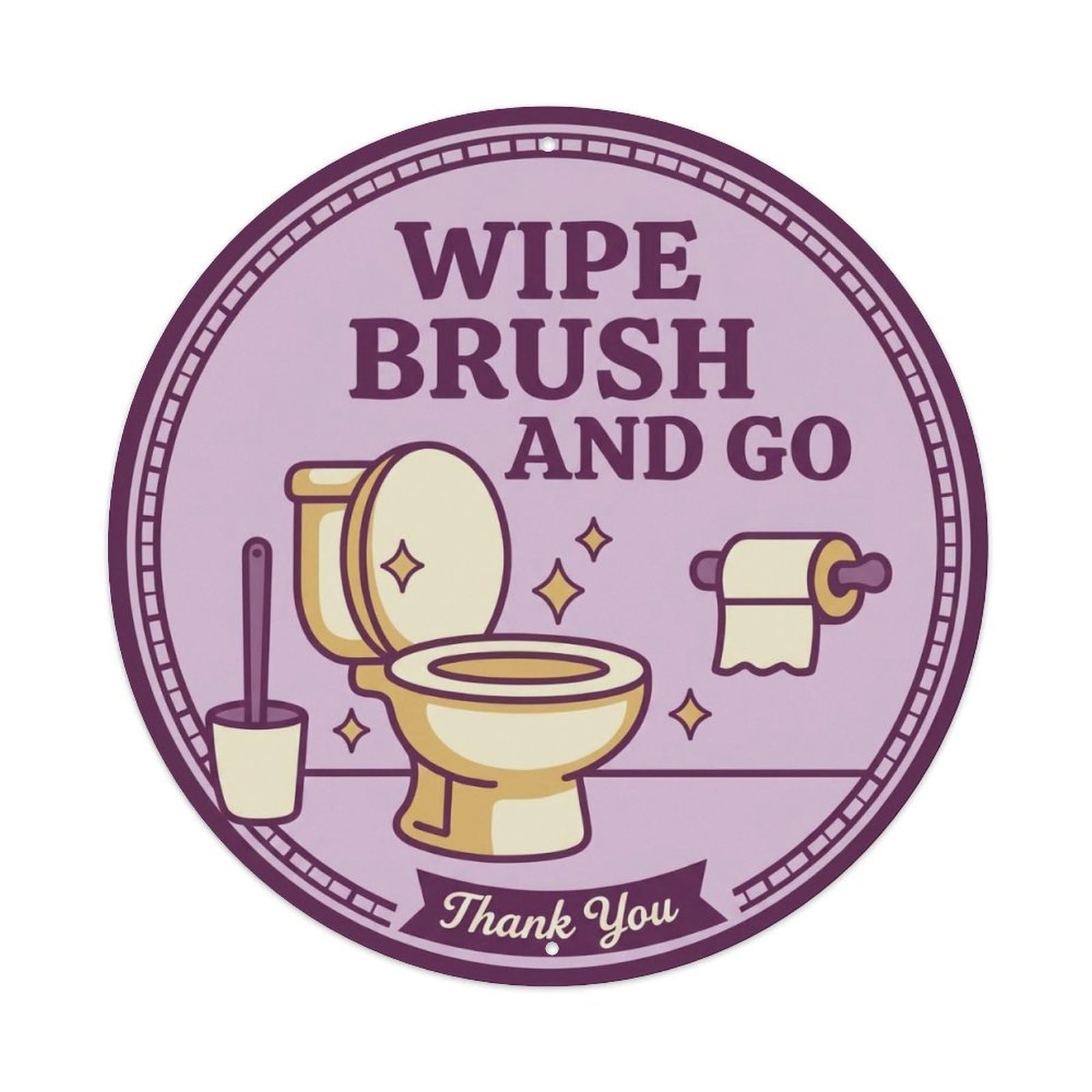 Toilet Clean Bathroom Reminder Wipe Brush And Go Metal Tin Sign