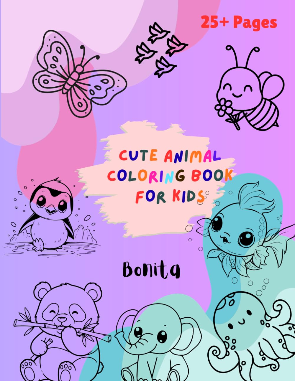 Cute Animal Coloring Book for Kids: 30 Adorable Animals with Fun Titles | Easy Coloring Pages For Kids Age 3-8
