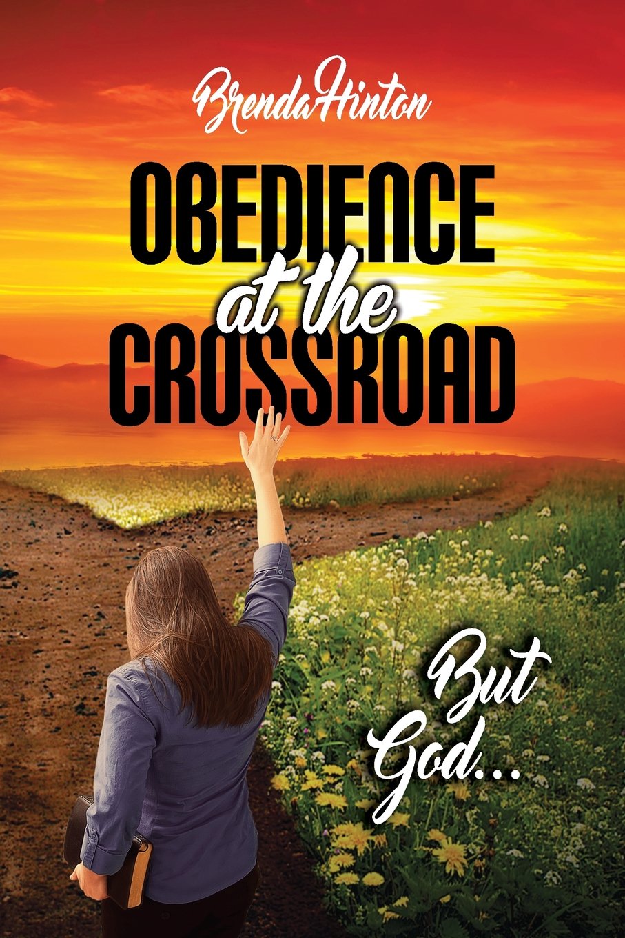 Obedience at the Crossroad: But God...