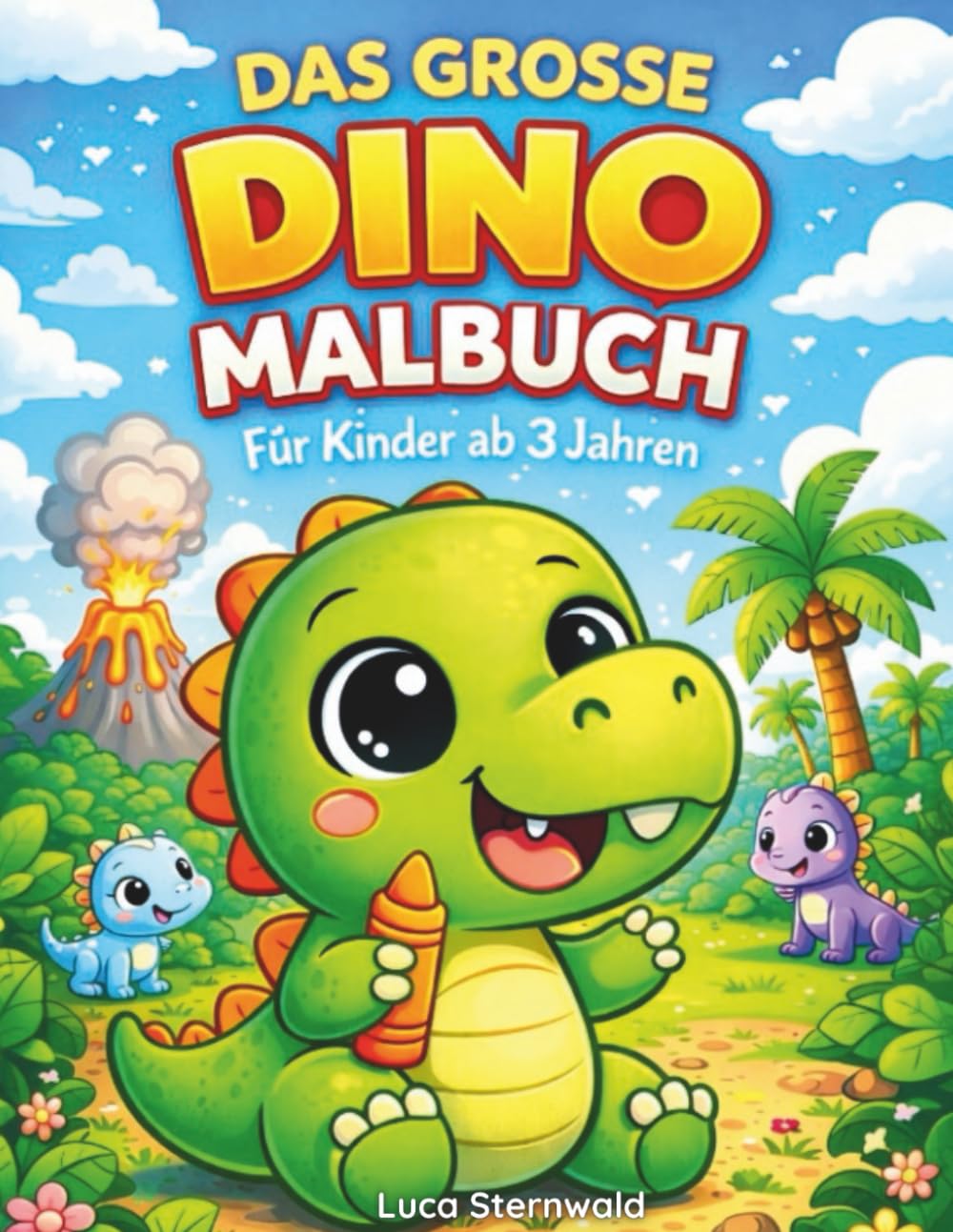 Das große Dino Malbuch für Kinder: Süße Dinosaurier zum Ausmalen – Für Jungen und Mädchen ab 3 Jahren (Großer Malspaß für Kinder)