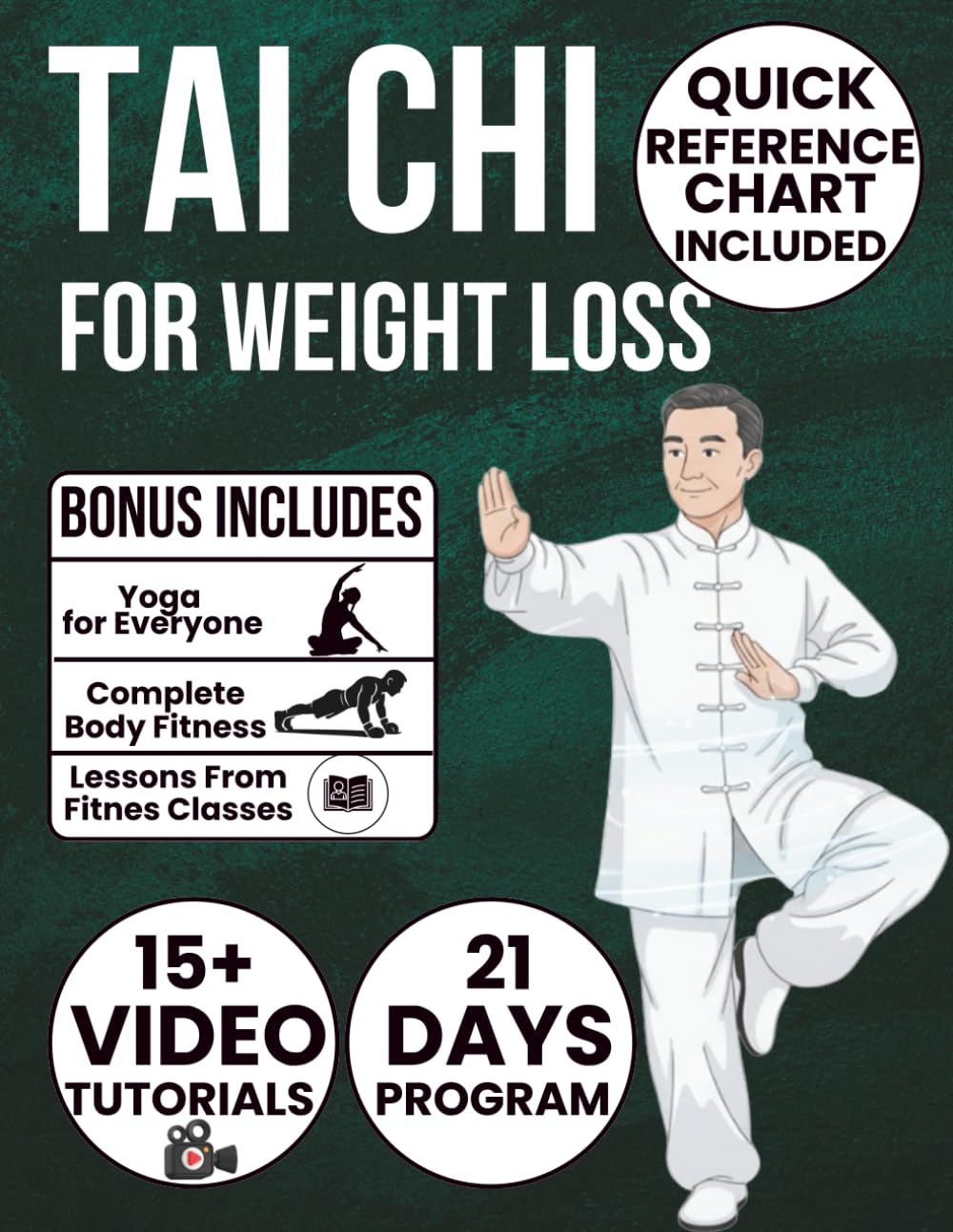TAI CHI FOR WEIGHT LOSS: Step-by-Step Illustrated Exercises, Proven 10-Minute Routines to Improve Balance, Prevent Falls, and Reshape Your Body with 21 Days Program