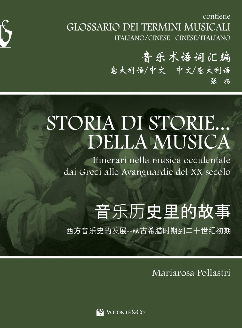 Storia Di Storie... Della Musica. Itinerario Nella Musica Occidentale Dai Greci Alle Avanguardie Del Xx Secolo. Ediz. Italiane E Cinese - 4