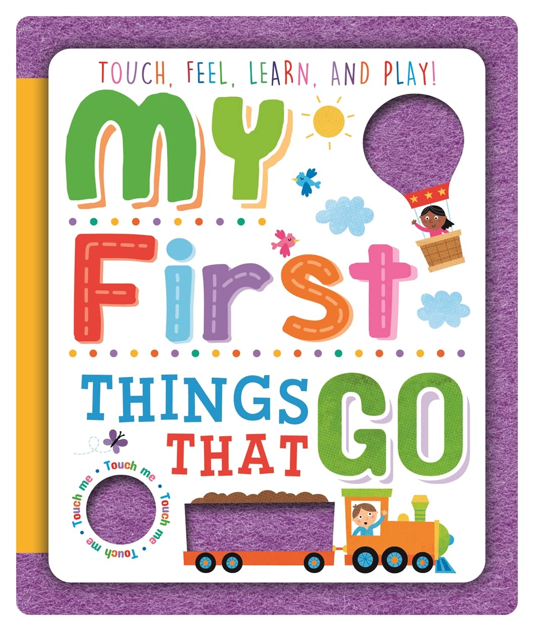 My First Things That Go (Sensory Felt Book)